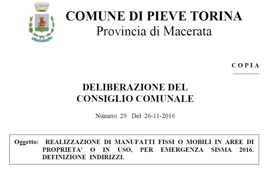 PIEVETORINA (MC): REALIZZAZIONE DI MANUFATTI FISSI O MOBILI IN AREE DI PROPRIETA’ O IN USO, PER EMERGENZA SISMA 2016. DEFINIZIONE INDIRIZZI